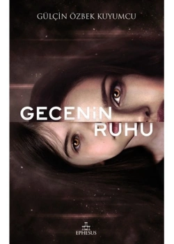 Gecenin Ruhu  Gülçin Özbek Kuyumcu  Ephesus