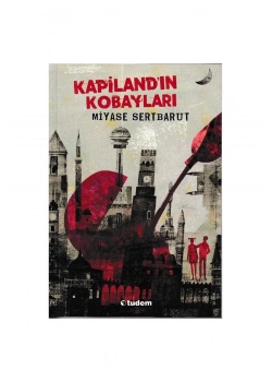 Kapilandın Kobayları   Miyase Sertbarut   Tudem