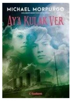 Aya Kulak Ver Mıchael Morpurgo  Tudem