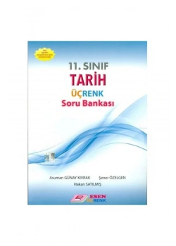 Esen 11.Sınıf Tarih Soru Bankası Üçrenk