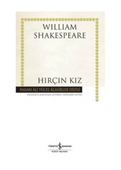 Hırçın Kız  W. Shakespeare İş Bankası