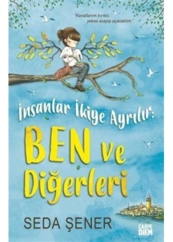 İnsanlar İkiye Ayrılır Ben Ve Diğerleri  Carpediem