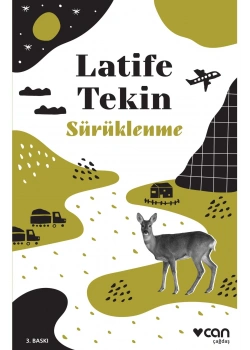 Sürüklenme Latife Tekin Can