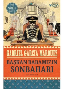 Başkan Babamızın Sonbaharı Gabrıel Garcıa Marouez Can Yayınları