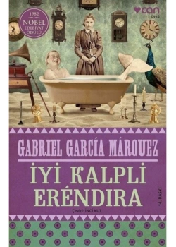 İyi Kalpli Erendıra   Gabrıel Garcıa Marouez   Can