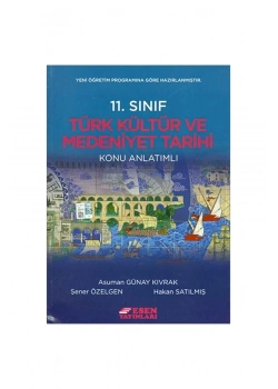 Esen 11.Sınıf Türk Kültür Medeniyeti Konu Anlatım
