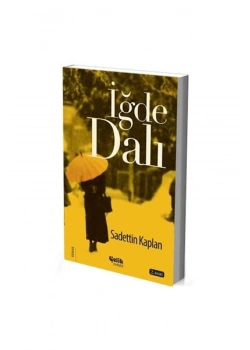 İğde Dalı. Sadettin Kaplan- Çelik