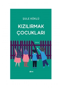 Kızılırmak Çocukları Şule Köklü Şule Yayın