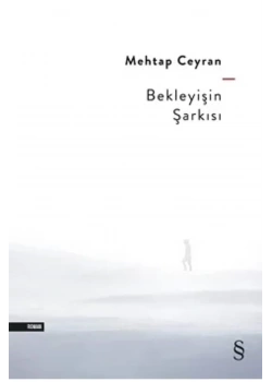 Bekleyişin Şarkısı Mehtap Ceyran Everest