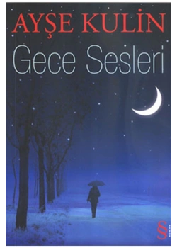 Gece Sesleri  Ayşe Kulin    Everest