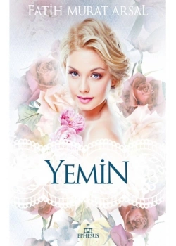 Yemin.  Fatih Murat Arsal   Ephesus