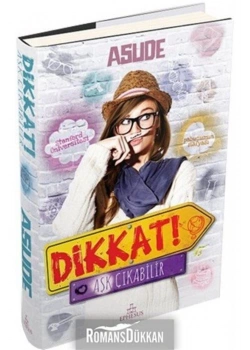 Dikkat Aşk Çıkabilir. Asude  Ephesus