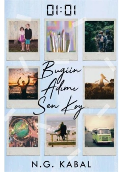 Bugün Adımı Sen Koy. N.G.Kabal Ephesus