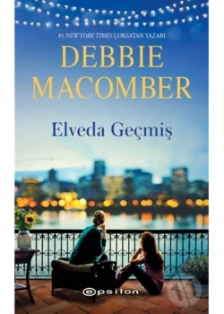Elveda Geçmiş  Debbıe Macomber Epsilon