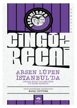 Cingöz Recai Arsen Lüpen İstanbulda Peyami Safa Ötüken