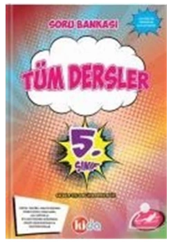 5.Inıf Tüm Dersler Soru Bankası   Kida