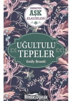 Uğultulu Tepeler  Emily Bronte  Yakamoz