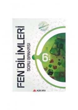 6. Sınıf Fen Bilimleri Soru Bankası Açıkara