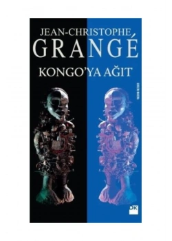Kongoya Ağıt. Jean Chrıstophe Grange   Doğan