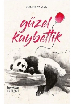 Güzel Kaybettik    Hayy