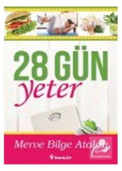 28 Gün Yeter Merve Bilge Atalat İnkılap