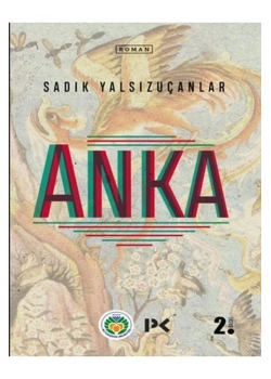 Anka Sadik Yalsizuçanlar Profil