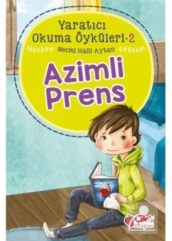 Yaratıcı Okuma Öyküleri-2  Azimli Prens   Çilek