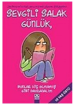Sevgi̇Li̇ Salak Günlük 1 Bunlar Hi̇Ç Olmamiş Gi̇Bi̇ Davranalim
