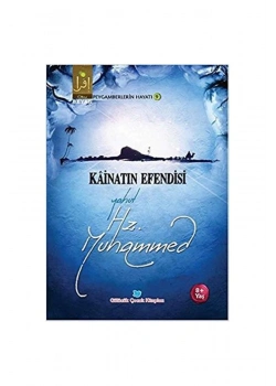 Kainatın Efendisi Yahut Hz.Muhammed