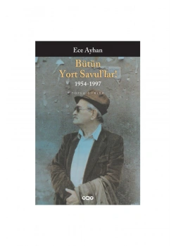 Bütün Yort Savullar  Ece Ayhan  Yapı  Kredi