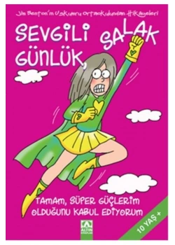 Sevgi̇Li̇ Salak Günlük Tamam Süper Güçleri̇M