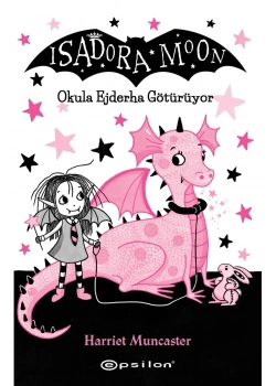 Isadora Moon Okula Ejderha Götürüyor      Epsilon