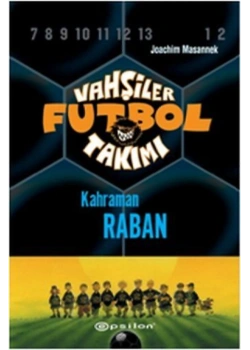 Vahşiler Futbol Takımı 6  Kahraman Raban  Ciltli  Epsilon