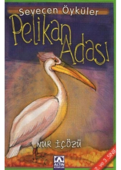 Peli̇Kan Adası (Sevecen Öyküler) Nur İçözü Altın Ki̇Taplar