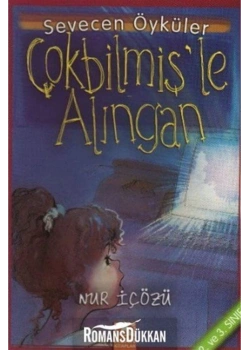 Çokbi̇Lmi̇Şle Alingan (Sevecen Öyküler) Nur İçözü Altın Ki̇Taplar