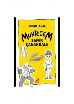 Muhteşem Zafer Çanakkale Yusuf Asal   Erdem