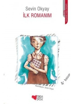 İlk Romanım / Sevin Okyay Can Yay.