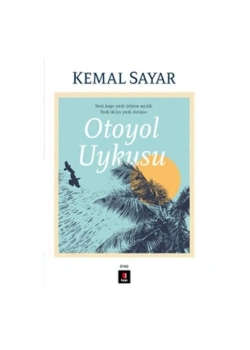 Otoyol Uykusu   Kemal Sayar   Kapı Yayınları
