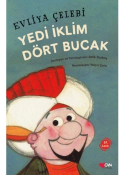 Yedi İklim Dört Bucak / E.Çelebi Can Yay.