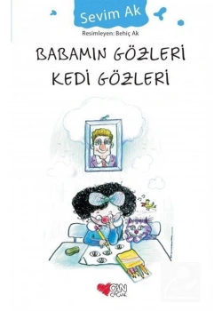 Babamın Gözleri Kedi Gözleri  Sevim Ak Can Yay.