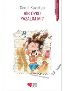 Bir Öykü Yazalım Mı ? / Cemil Kavukçu Can Yay.