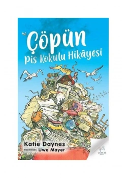 Çöpün Pis Kokulu Hikayesi Bilge Kültür