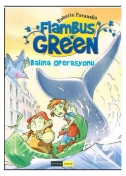 Flambus Green Balina Operasyonu Gendaş Çocuk