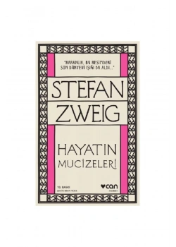 Hayatın Mucizeleri. Stefan Zweıg Can