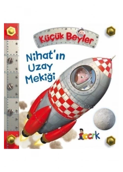 Küçük Beyler Nihatın Uzay Mekiği Bıcırık