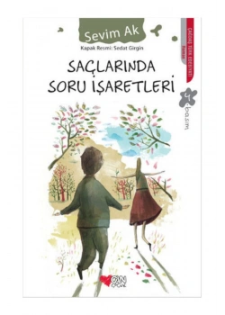 Saçlarında Soru İşaretleri - Sevim Ak - Can Yayın