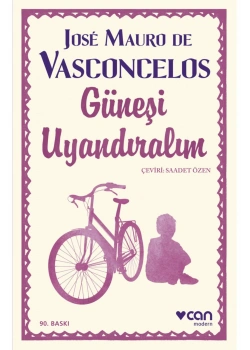 Güneşi Uyandıralım  Jose Mauro Vasconcelos   Can Yayın