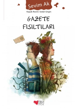 Gazete Fısıltıları    Sevim Ak  Can Yayın