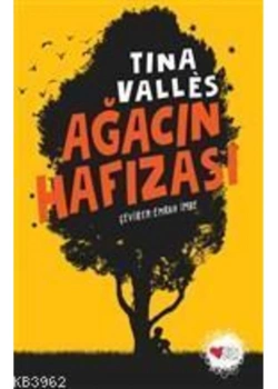 Ağacın Hafızası Tına Valles   Can Yayınları