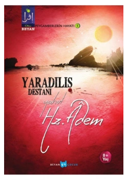 Yaradılış Destanı Yahut Hz.Adem   Beyan
